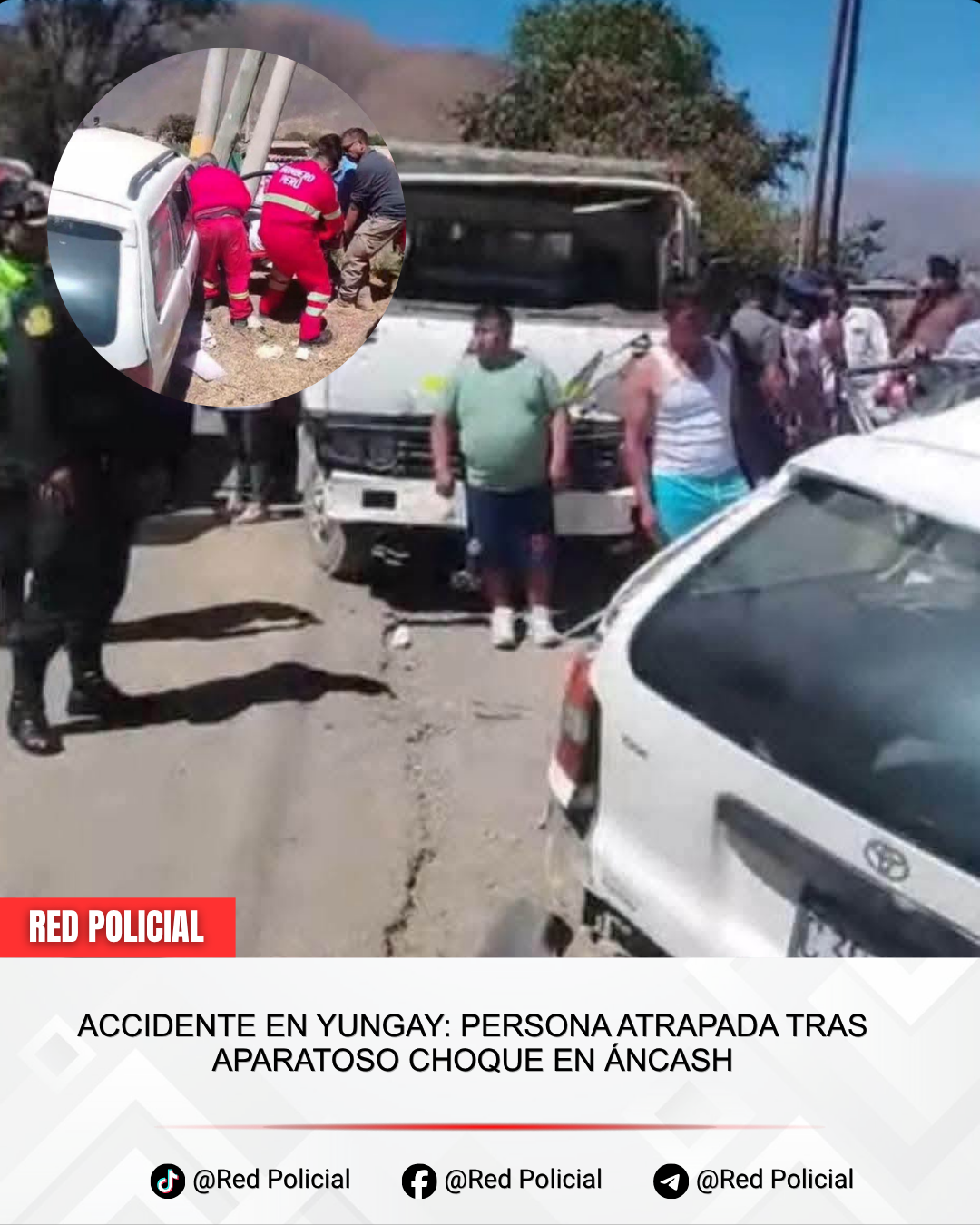 Imagen: Accidente en Yungay: Persona atrapada tras aparatoso choque en Áncash 