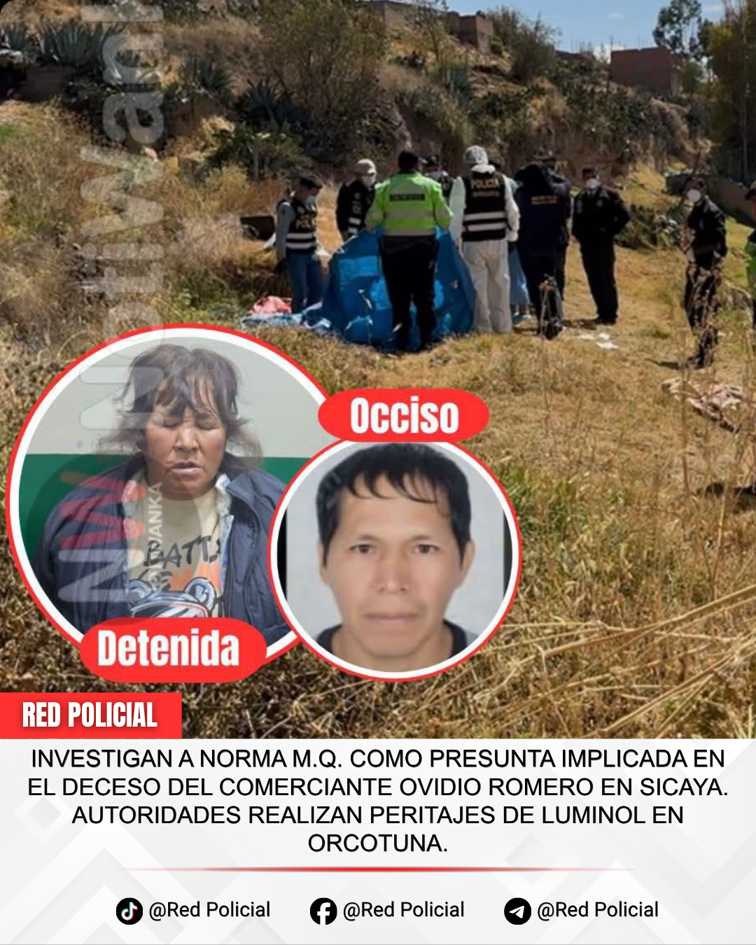 Imagen: Investigan a Norma M.Q. como presunta implicada en el deceso del comerciante Ovidio Romero en Sicaya. Autoridades realizan peritajes de luminol en Orcotuna. 